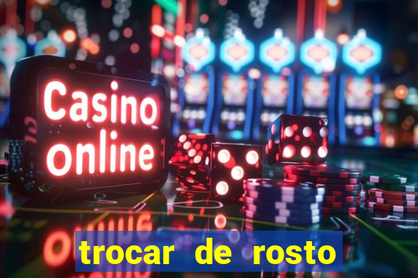 trocar de rosto online trocar rosto de video online